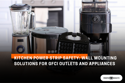 Kitchen Power Strip Safety: Wall Mounting Solutions for GFCI Outlets and Appliances